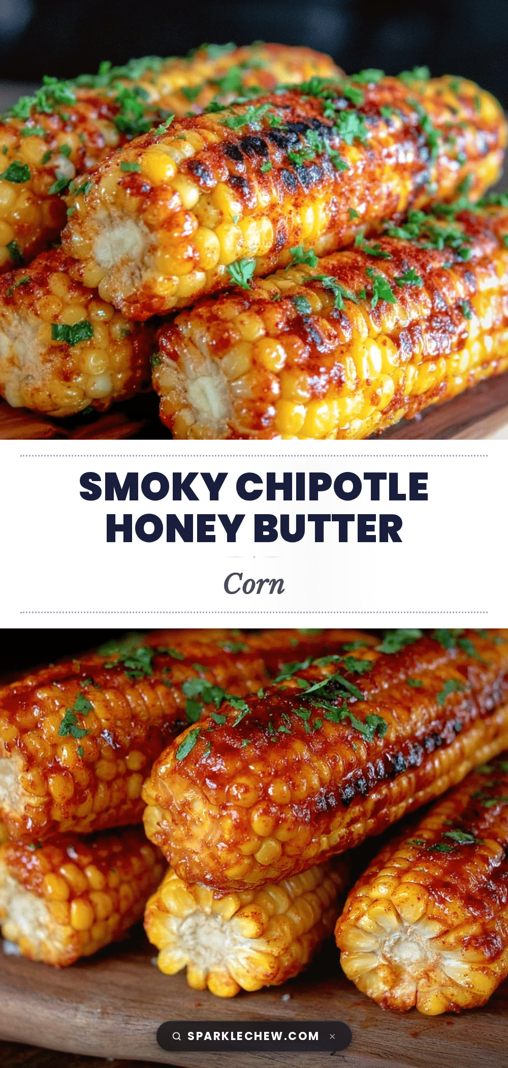 chipotle honey butter grilled corn recipe