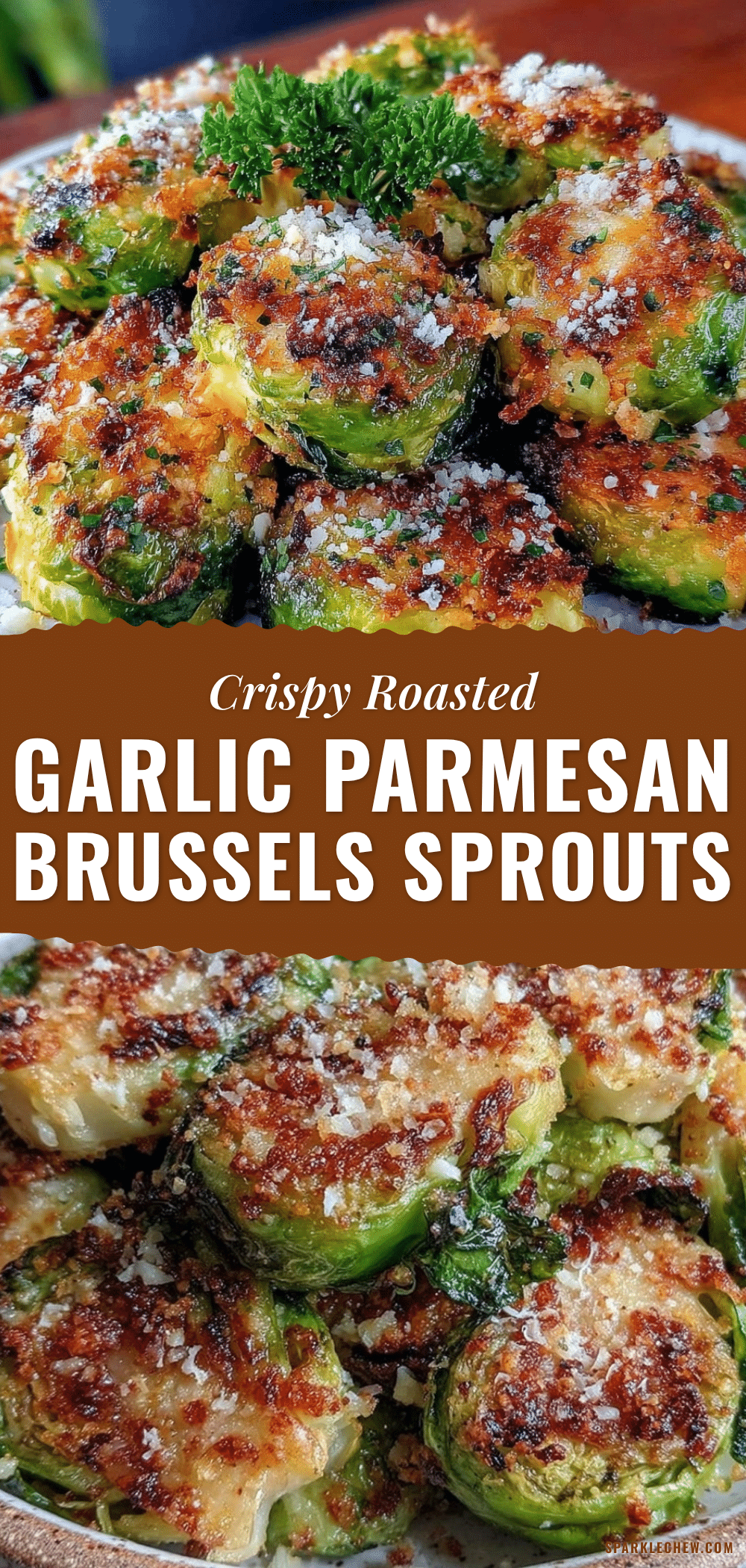 crispy roasted garlic parmesan brussels sprouts recipe