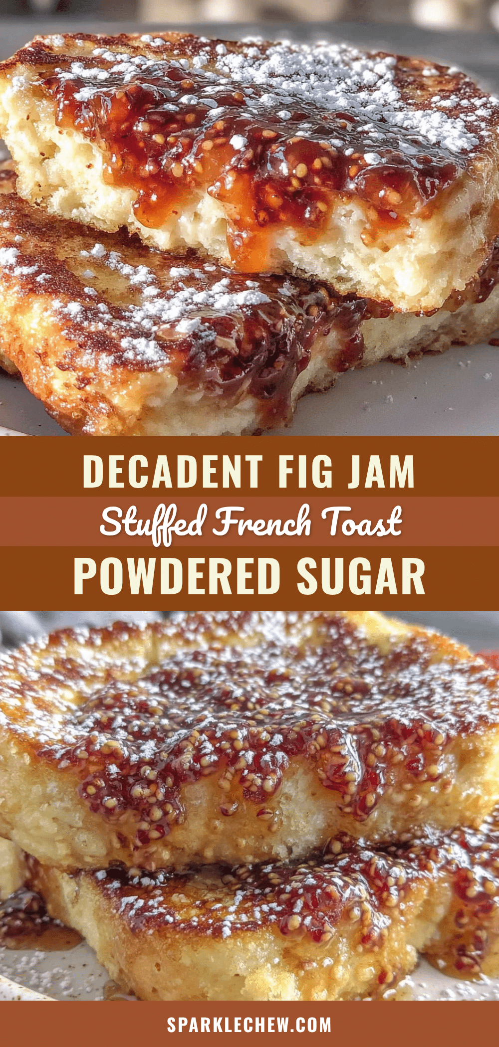 fig jam stuffed french toast recipe